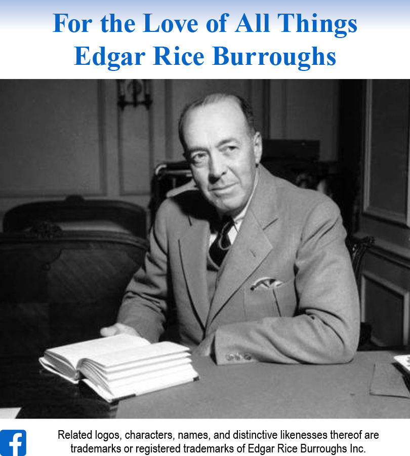 For the Love of All Things Edgar Rice Burroughs