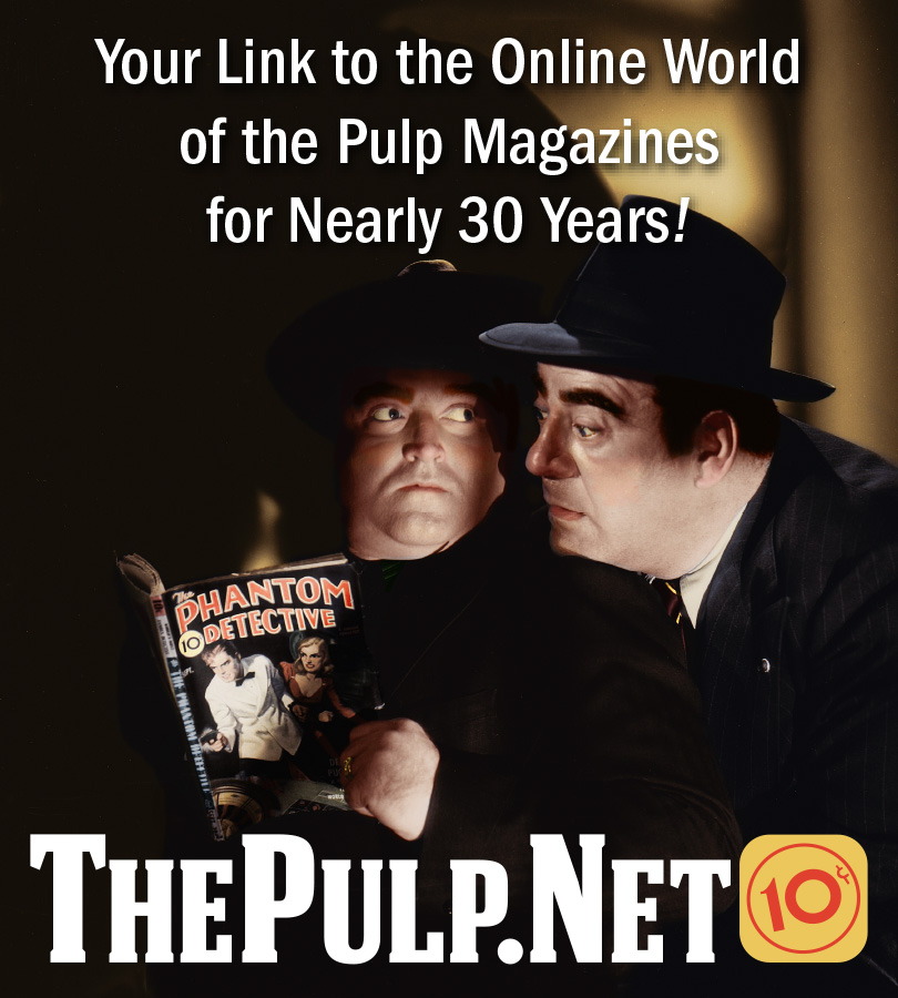 ThePulp.Net - Your link to the online world of the pulp magazines for nearly 30 years!